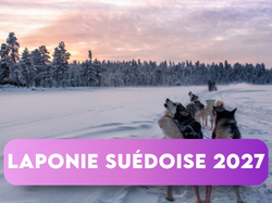 Laponie Suédoise - Janvier 2027